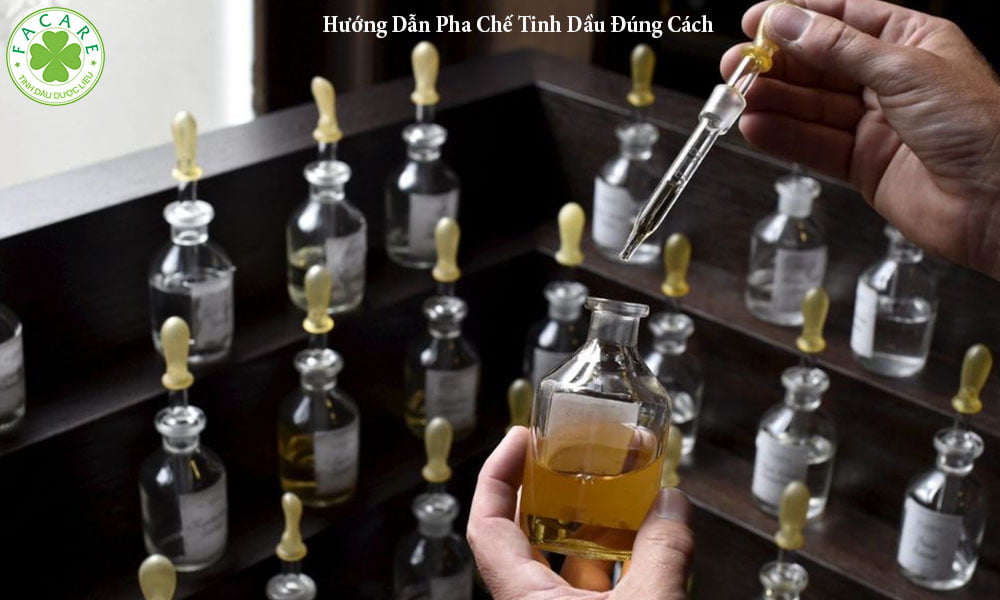 Hướng Dẫn Pha Chế Tinh Dầu Đúng Cách