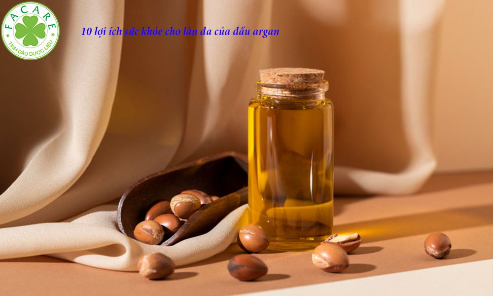 10 lợi ích sức khỏe cho làn da của dầu argan